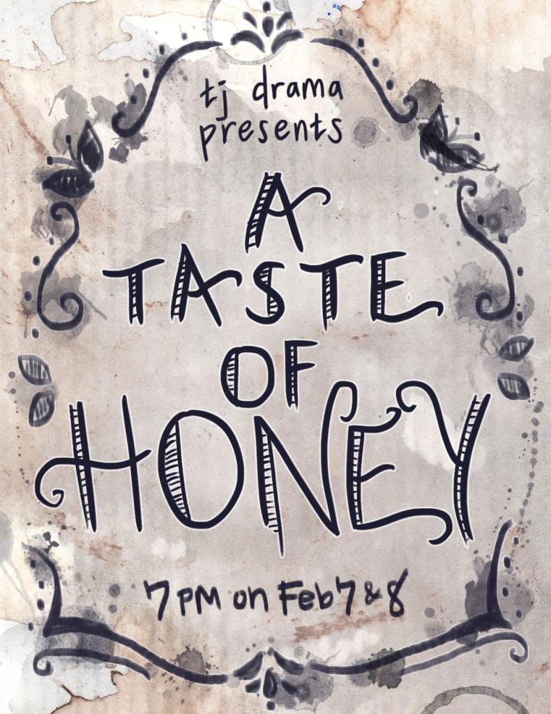 The poster for A Taste of Honey, created by senior Kate Hao.