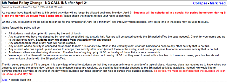 On April 8, eighth period coordinator Joan Burch posted an announcement on Intranet detailing the new changes made to the call-in system.