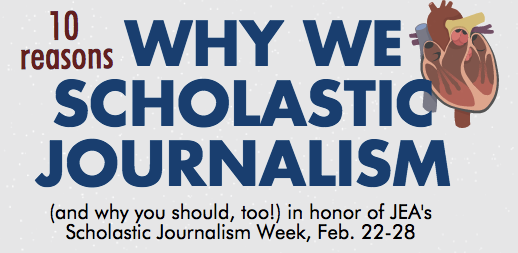 10 Reasons Why We Heart Scholastic Journalism