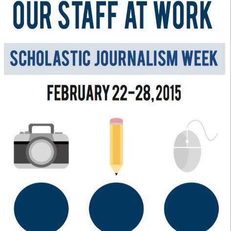 Scholastic Journalism Week lasts from Feb. 22 through Feb. 28.