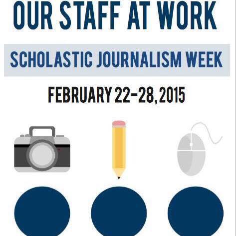 Scholastic Journalism Week lasts from Feb. 22 through Feb. 28. 