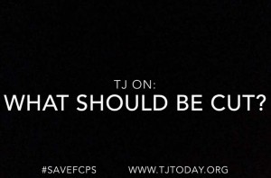 TJ On: FCPS Budget Cuts
