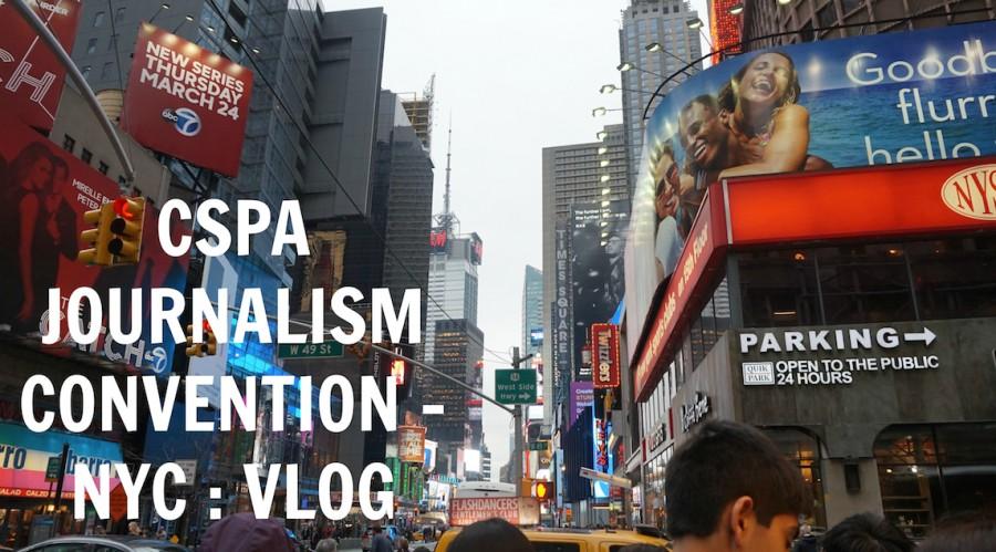 Vlog: CSPA Journalism Convention - NYC