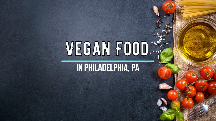 Vlog: Vegan Food in Philadelphia