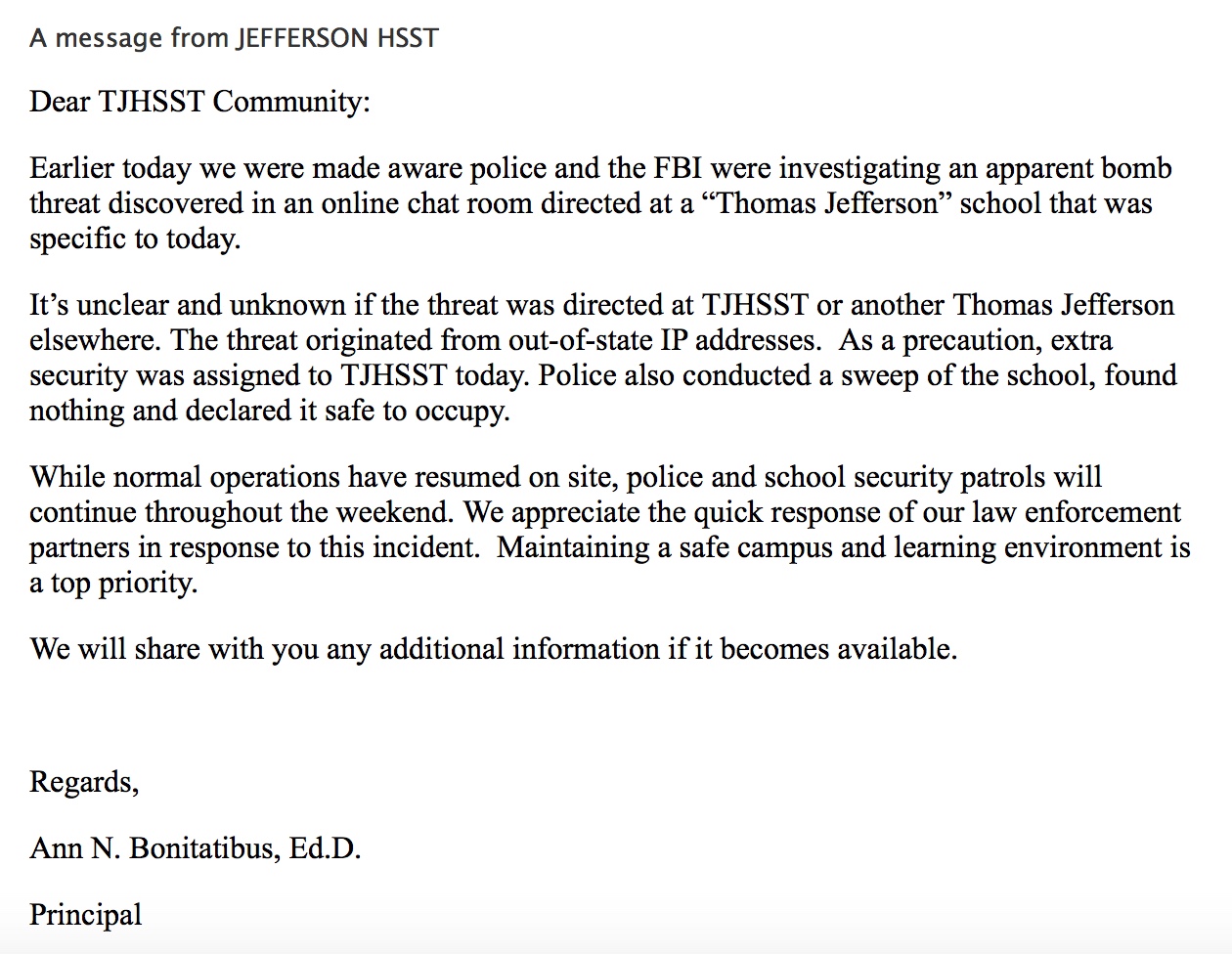Principal Dr. Ann Bonitatibus sends an email to students and their parents updating on the status of the bomb threat. Students were forced to evacuate and abandon their extracurricular activities as law enforcement personnel entered and secured the building.
