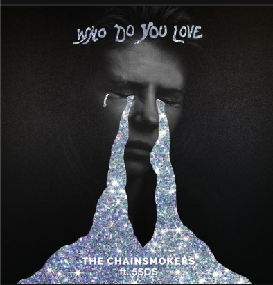 The cover image for Who Do You Love by The Chainsmokers and 5 Seconds of Summer. The song was released on Feb. 8, but was teased earlier on Instagram.