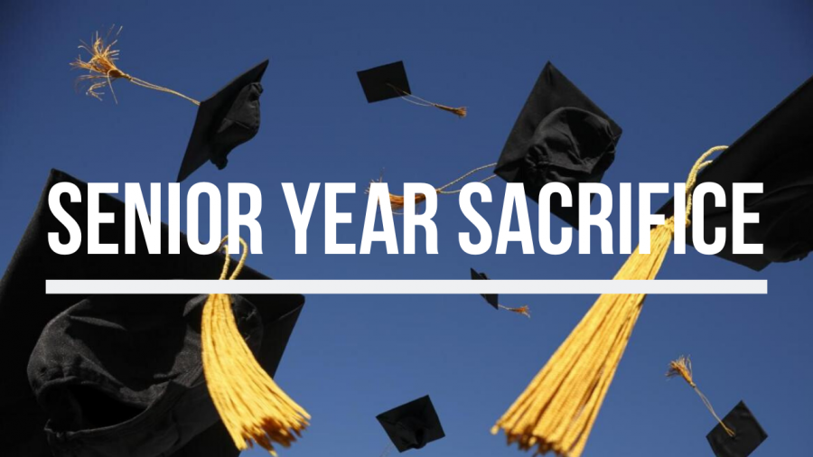 Senior Year Sacrifices