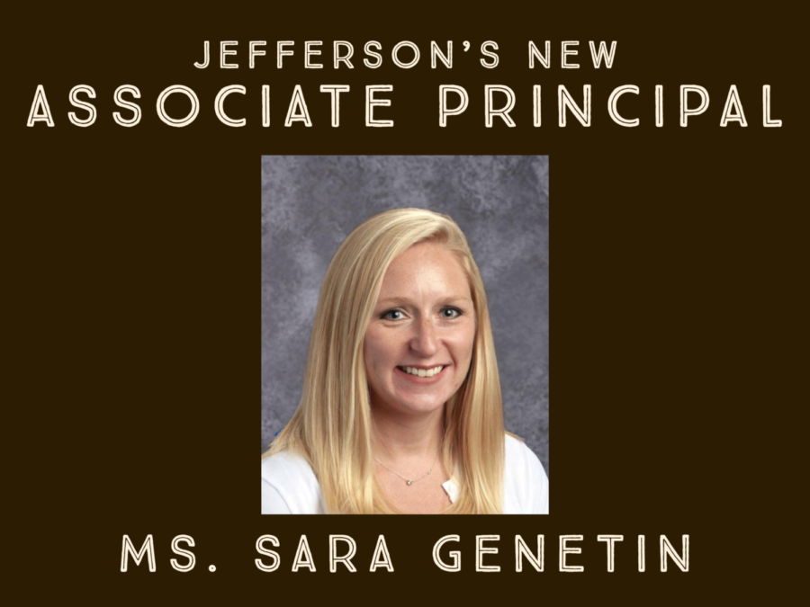 Former+interim+Director+of+Student+Services+Ms.+Sara+Genetin+has+been+selected+to+be+Jefferson%E2%80%99s+new+Associate+Principal.+